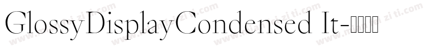 GlossyDisplayCondensed It字体转换